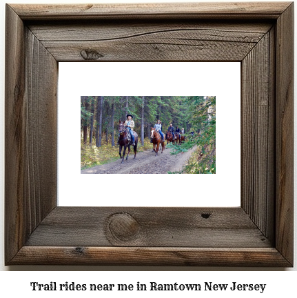 trail rides near me in Ramtown, New Jersey